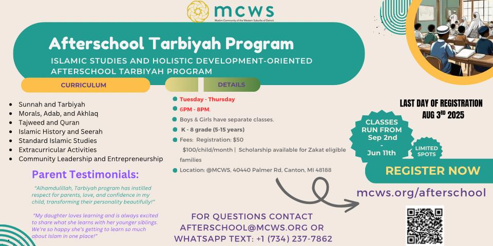MCWS Afterschool Tarbiyah Program flyer — Islamic studies and holistic development. Tuesday–Thursday 6–8 PM, K–8 (ages 5–15), boys & girls separate classes, at MCWS 40440 Palmer Rd, Canton MI.